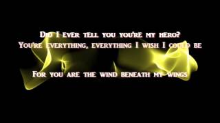 Wind Beneath My Wings + Bette Midler + Lyrics / HQ