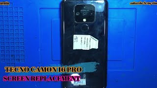 TECNO CAMON 16 PRO - LCD SCREEN REPLACEMENT - CHANGE DISPLAY