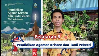 pendidikan agama kristen dan budi pekerti kelas IV pelajaran 6 versi bedah buku