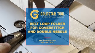 Product Showcase-Belt Loop Folder for Coverstitch and Double Needle-Goldstartool.com - 800-868-4419