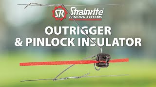 Strainrite | Outrigger With Pinlock Insulator