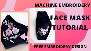 Embroidery Face Mask Tutorial And Free Machine Embroidery Design