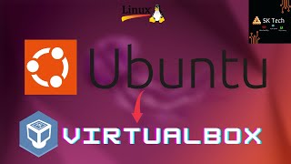 How to install Ubuntu 22.04 LTS on Virtualbox