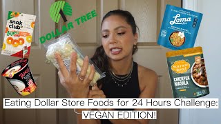 Eating Dollar Store Foods for 24 Hours Challenge: VEGAN EDITION! | Mukbang Timestamps in Desc.!