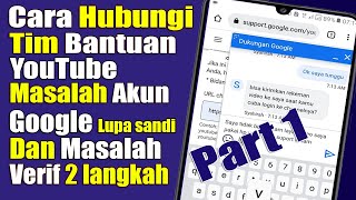 CARA MENGHUBUNGI TIM  GOOGLE Youtube help chat support Part 1