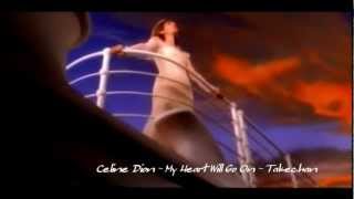 Celine Dion - My Heart Will Go On - TITANIC