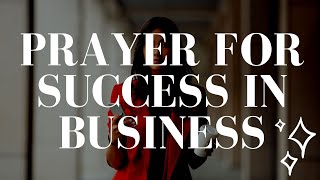 Powerful Prayer for Success in Business