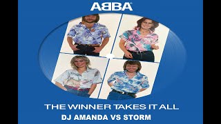 ABBA - THE WINNER TAKES IT ALL 2022 (DJ AMANDA VS STORM)