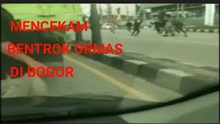 Bentrok ORMAS Di Bogor