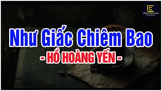 Như Giấc Chiêm Bao (Tình Ca Tháng 9) - Hồ Hoàng Yến x Lam Phương x Tình Ca Xưa