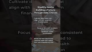 🌳 Wealthy Habits: Building a Fortune Through Daily Choices