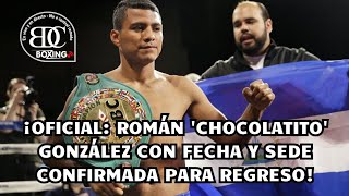 ROMÁN 'CHOCOLATITO' GONZÁLEZ ESTÁ DE REGRESO Y BUSCA SER CAMPEÓN DEL MUNDO DE NUEVO