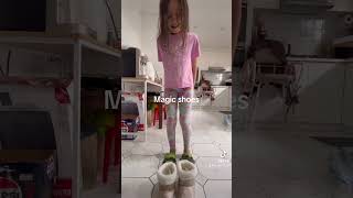 Magic shoes