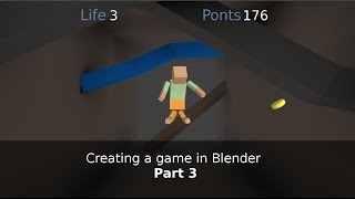 Creating a game in Blender Part 3 - BGE Tutorial