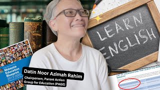 English, Global Success, and Malaysia’s Future: A Discussion with Datin Noor Azimah Rahim