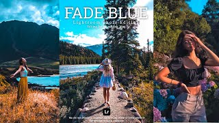 Trending Fade Blue Photo Editing Lightroom | Blue effect photo editing lightroom | Lightroom presets