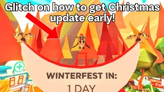 Glitch on how to get Christmas update early in Adopt Me! Also all Christmas pets and secrets!