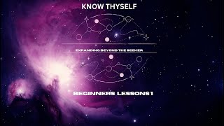 EXPANDING BEYOND THE SEEKERS BEGINNERS LESSONS 1