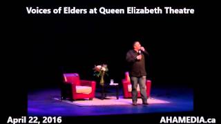 4 Voices of Elders at Queen Elizabeth Theatre in Vancouver on April 22, 2016