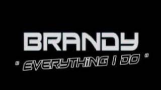 Brandy   Everything I Do