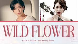 RM ft. Youjeen - WILD FLOWER (Lirik Terjemahan Indonesia)