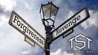 Forgiveness Over Revenge