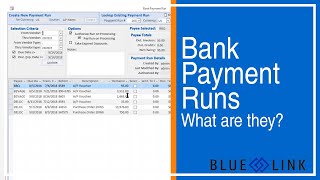 Bank Payment Runs - What are they? | Blue Link ERP