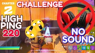 NO SOUND CHALLENGE + Playing With HIGH PING - Fortnite Gameplay No Commentary - PS4 SLIM Controller