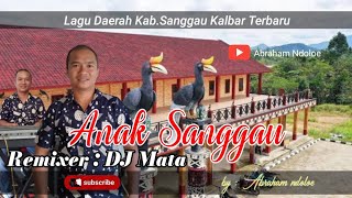 Lagu Dayak - Remix Version Anak Sanggau@abrahamndoloe