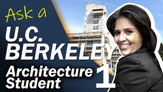 How I decided to become an Architect - PART 1: ASK A UC BERKELEY ARCHITECTURE STUDENT