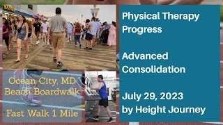 Physical Therapy (July 29) - Advanced Consolidation of Tibial Lengthening, Ocean City Maryland