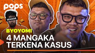 4 PENULIS MANGA YANG TERJERAT KASUS - BYOYOMI Eps 10 (POPS X KOMTUNG)