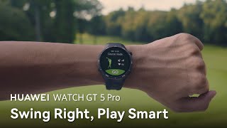 HUAWEI WATCH GT 5 Pro - Swing Right, Play Smart