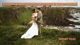 Gorgeous summer adventure elopement in Northern Ireland [SHORT FILM]