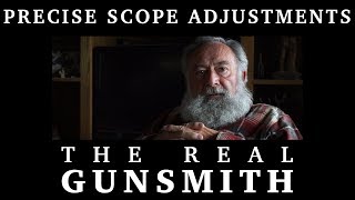 Precise Scope Adjustments – The Real Gunsmith