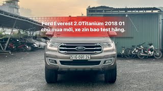 Bán xe Ford Everest 2.0Titanium 2018 bản cao cấp, xe đẹp ko lỗi nhỏ nhập Thái Lan, bao test hãng.