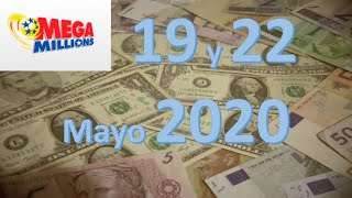 Como ganar Lotería Mega Millions para el día 19 y 22 Mayo de 2020