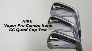 Nike Vapor Pro Combo Irons Gap Test on GC Quad - Are my old irons still good for me?