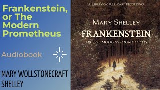 Frankenstein, or The Modern Prometheus🔮Mary Wollstonecraft Shelley🔮Audiobook