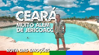 Ceará muito além de Jericoacoara: Rota das Emoções - Parte 3