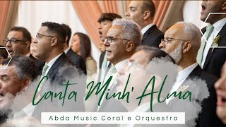 CANTA MINH'ALMA - Abda Music Coral e Orquestra