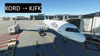 [MSFS] Jet Blue FBW A32NX | Chicago (KORD) ⇢ New York JFK (KJFK) [FS2020]