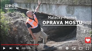 Oprava mosta medzi Pernekom a Malackami