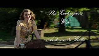 Antonina's Waltz   The Zookeeper's Wife Re-Score