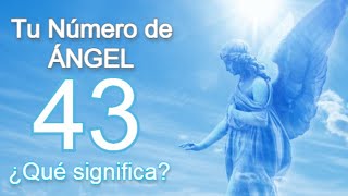 🕊⚜️ ÁNGEL NÚMERO 43 ⚜️🕊 ¿Qué Mensaje Tienen los Ángeles para Ti?