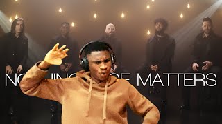 Nothing Else Matters - Metallica (acapella) VoicePlay Ft J.NONE | REACTION