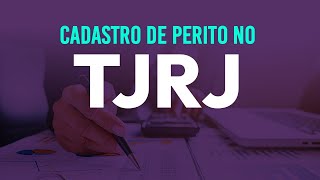 Como se Cadastrar Perito Judicial no TJRJ