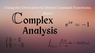 Using the Derivative to Detect Constant Functions Part 1