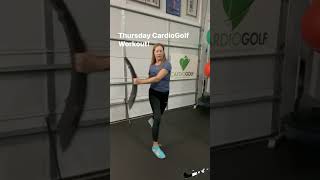 Let’s Go Thursday Workout-tv.cardiogolf.com #cardiogolf #golf #fitness