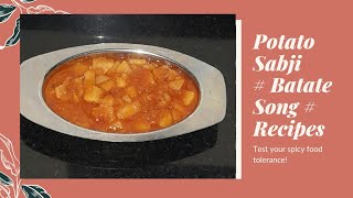 Potato Sabji # Batate Song .